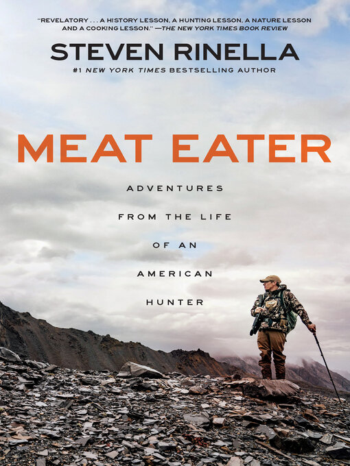 Title details for Meat Eater by Steven Rinella - Wait list